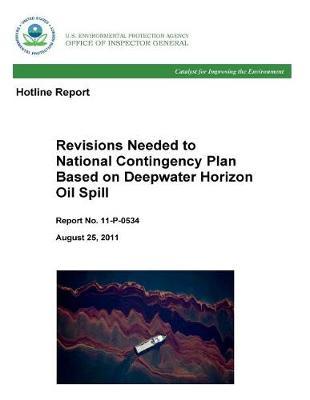 Hotline Report: Revisions Needed to National Contingency Plan Based on Deepwater Horizon Oil Spill
