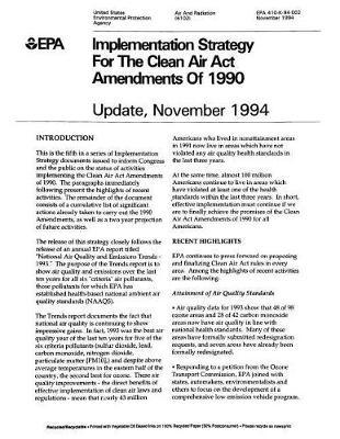 Implementation Strategy for the Clean Air ACT Amendments of 1990: Update