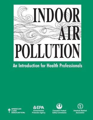 Indoor Air Pollution: An Introduction for Health Professionals