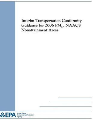 Interim Transportation Conformity Guidance for 2006 Pm2.5 Naaqs Nonattainment Area