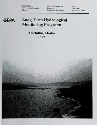 Long-Term Hydrological Monitoring Program: Amchitka