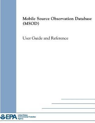 Mobile Source Observation Database (Msodd) User Guide and Reference