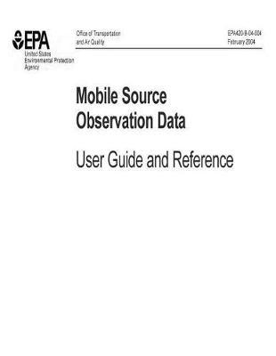 Mobile Source Observation Data-User Guide and Reference