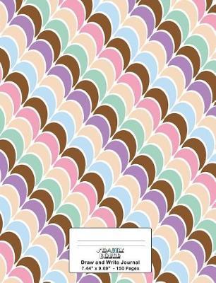 Primary Draw and Write Journal: Half Page Lined Paper with Drawing Space: Primary Journal Composition Notebooks for Grades K-3 with Picture Space & Half Lined Writing Practice