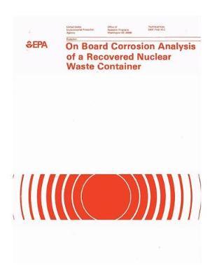 On Board Corrosion Analysis of a Recovered Nuclear Waste Container
