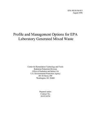 Profile and Management Options for EPA Laboratory Generated Mixed Waste
