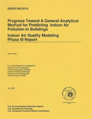 Progress Toward a General Analytical Method for Predicting Indoor Air Pollution in Buildings: Indoor Air Quality Modeling Phase III Report
