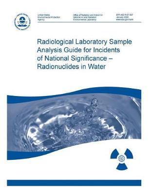 Radiological Laboratory Sample Analysis Guide for Incidents of National Significance-Radionuclides in Water