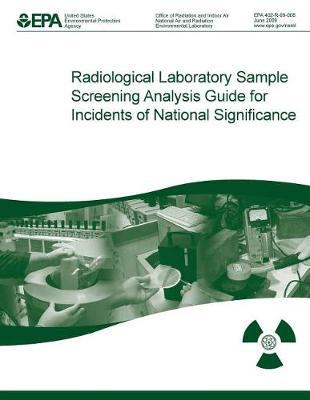 Radiological Laboratory Sample Screening Analysis Guide for Incidents of National Significance