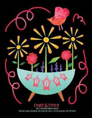 Chart & Stitch: 60 X 90 Grid Graph Paper 100 Page Blank Notebook for Charting Cross-Stitch & Needle Art Patterns