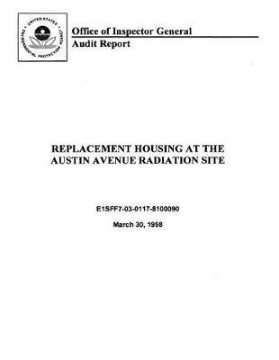 Replacement Housing at the Austin Avenue Radiation Site.