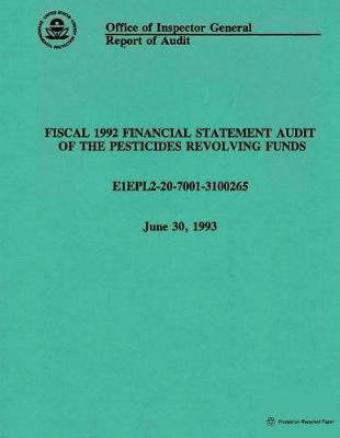Report of Audit Fiscal 1992 Financial Statement Audit of the Pesticides Revolving Funds