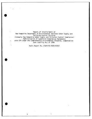 Report of Interim Audit of New Hampshire Department of Environmental Services Water Supply and Pollution Control Division Administration of Superfund Cooperative Agreements with EPA Under the Comprehensive ...