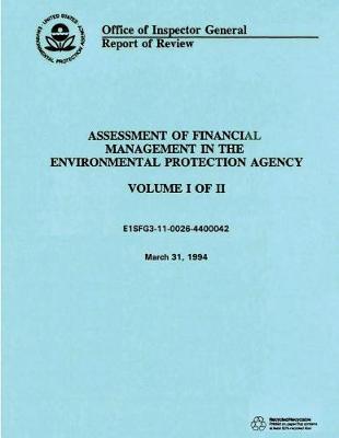 Report of Review: Assessment of Financial Management in the Environmental Protection Agency