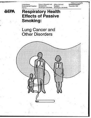 Respiratory Health Effects of Passive Smoking: Lung Cancer and Other Disorders