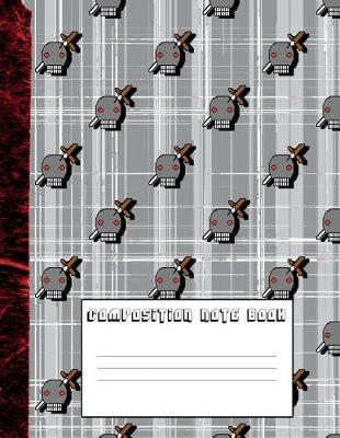 Composition notebook: 8-bit art and computer glitch wide ruled large (8.5 x 11 ) school notebook for gamers, boys, girls, computer geeks and retro game fans