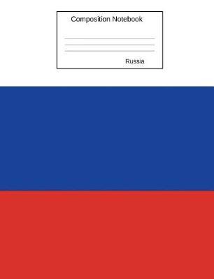 Russia Composition Notebook: Graph Paper Book to write in for school, take notes, for kids, students, geography teachers, homeschool, Russian Flag Cover