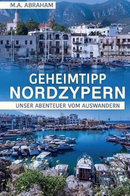 Geheimtipp Nordzypern: Unser Abenteuer Vom Auswandern