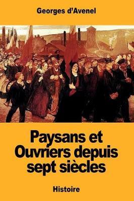 Paysans et Ouvriers depuis sept siècles