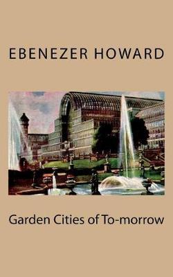 Garden Cities of To-morrow