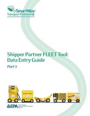 Shipper Partner Fleet Tool: Data Entry Guide Part 3