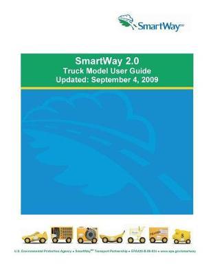 Smartway 2.0 Truck Model User Guide Updated: September 4