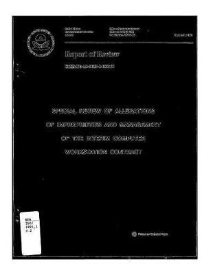 Special Review of Allegations of Improprieties and Management of the Interim Computer Workstation Contract: Oig Review Report