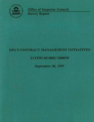 Survey Report: Epa's Contract Management Initiatives