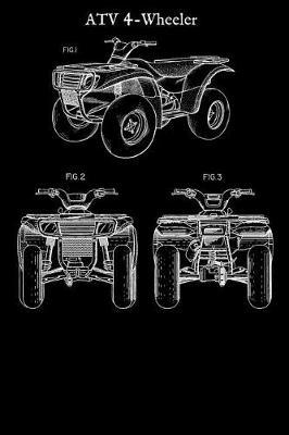 Atv 4-Wheeler: Journal - Fort Wheeler Log - All Terrain Vehicle Gift (Blank Lined Notebook)