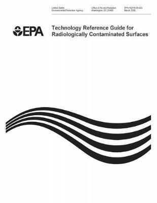 Technology Reference Guide for Radiologically Contaminated Surfaces