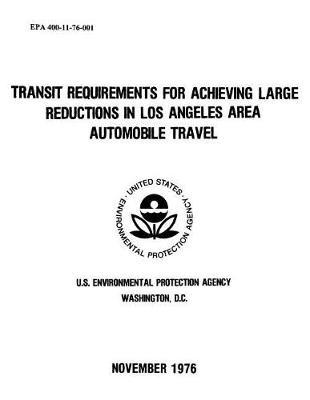 Transit Requirements for Achieving Large Reductions in Los Angeles Area Automobile Travel
