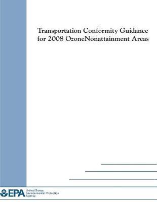 Transportation Conformity Guidance for 2008 Ozone Nonattainment Areas