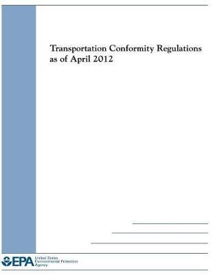 Transportation Conformity Regulations as of April 2012