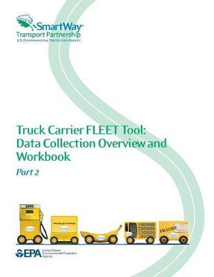 Truck Carrier Fleet Tool Data Collection Overview and Workbook Part 2