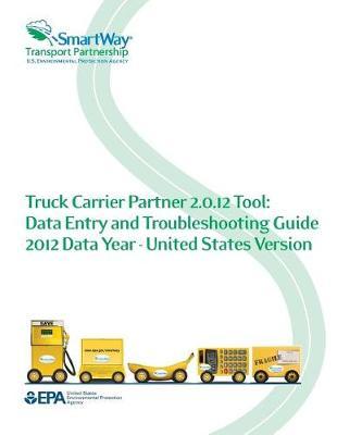 Truck Carrier Partner 2.0.12 Tool: Data Entry and Troubleshooting Guide