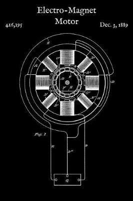 Electro-Magnet Motor: Journal - Vintage Tesla Electric-Magnetic Industrial Log (Blank Lined Journal)