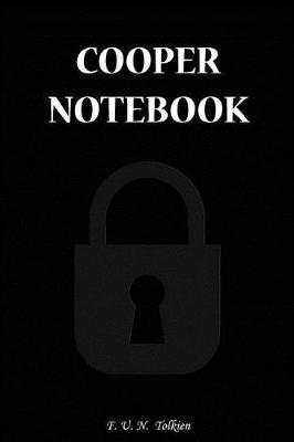 Cooper Notebook: Cooper, Notebook, Gift, Funny, Funny Notebooks, Journal, Diary (6 X 9; 112)