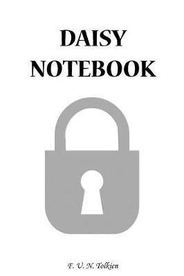 Daisy Notebook: Daisy, Notebook, Gift, Funny, Funny Notebooks, Journal, Diary (6 X 9; 112)