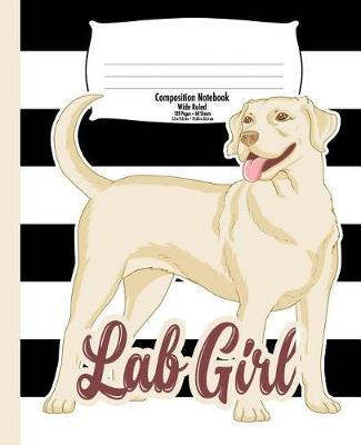Labrador Composition Notebook for Kids, Lab Girl: Wide Ruled - Back to School, Stripes - 7.5 x 9.25 In - 120 Pages