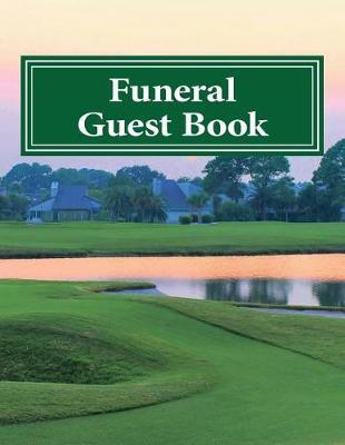 Funeral Guest Book: 100 Pages, Large Print, 900 Signature/Note Spaces