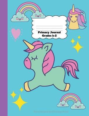 Primary Journal Grades K-2: Unicorn Primary Journal Top Half Blank Composition Book