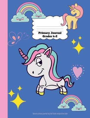 Primary Journal Grades K-2: Unicorn Primary Journal Top Half Blank Composition Book