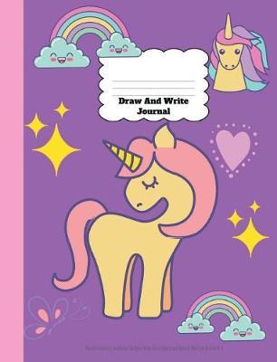 Draw and Write Journal: Unicorn Primary Notebook for Girls with Story Space and Dotted Mid Line Grades K-2