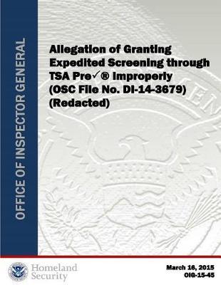 Allegation of Granting Expedited Screening Through Tsa Pre 1/2 Improperly (Redacted)