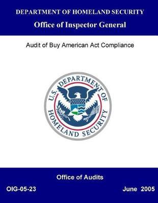 Audit of Buy American ACT Complicance, Oig-05-23, June 2005