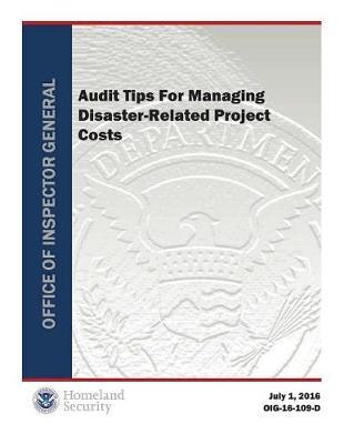 Audit Tips for Managing Disaster Related Project Costs