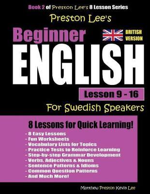 Preston Lee's Beginner English Lesson 9 - 16 for Swedish Speakers (British)