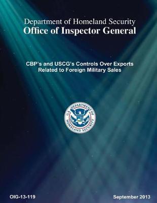 Cbp's and Uscg's Controls Over Exports Related to Foreign Military Sales