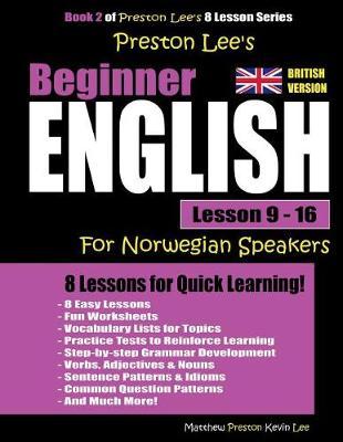 Preston Lee's Beginner English Lesson 9 - 16 for Norwegian Speakers (British)