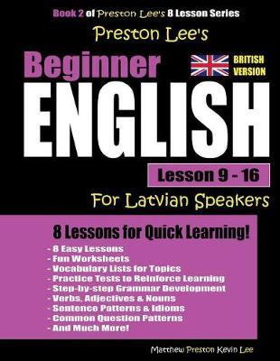Preston Lee's Beginner English Lesson 9 - 16 For Latvian Speakers (British)
